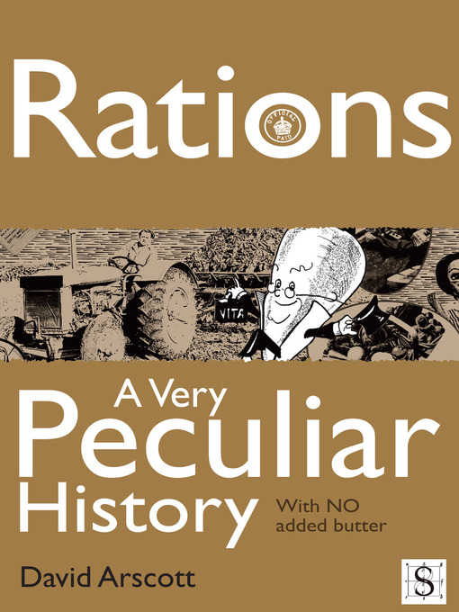 Title details for Rations, A Very Peculiar History by David Arscott - Wait list